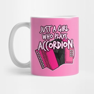 Just A Girl Who Plays Accordion Female Musician Mug